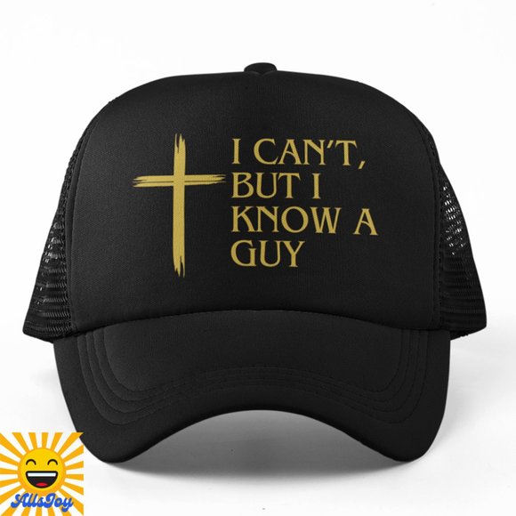 I CAN'T BUT I KNOW A GUY Foam Trucker Hat Snapback Cap Black - Picture 1 of 2